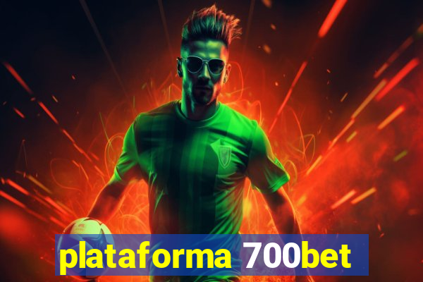 plataforma 700bet